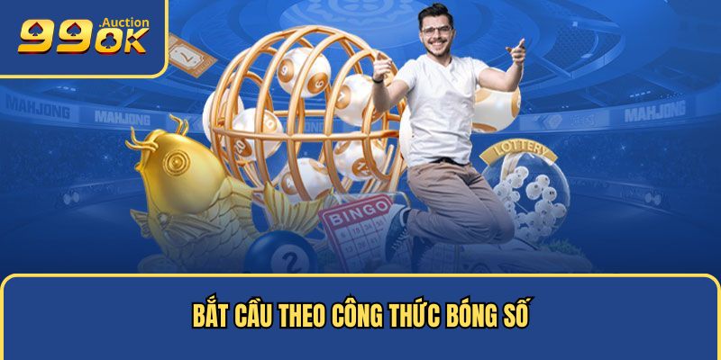 Kinh nghiệm chơi xổ số theo bóng số